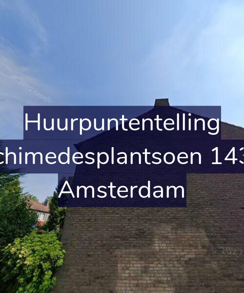 Foto gevel Huurpuntentelling voor Archimedesplantsoen 143-1, Amsterdam