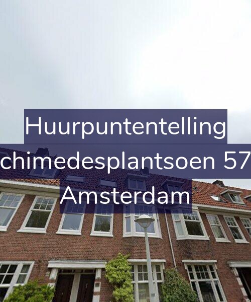 Foto gevel Huurpuntentelling voor Archimedesplantsoen 57-2, Amsterdam