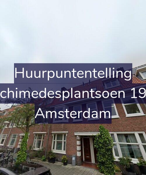 Foto gevel Huurpuntentelling voor Archimedesplantsoen 19-1, Amsterdam