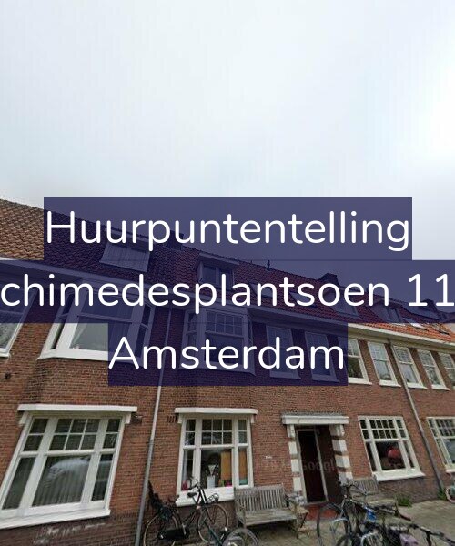 Foto gevel Huurpuntentelling voor Archimedesplantsoen 11-1, Amsterdam
