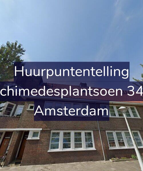 Foto gevel Huurpuntentelling voor Archimedesplantsoen 34-1, Amsterdam