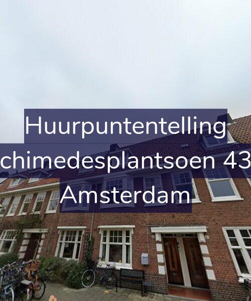 Foto gevel Huurpuntentelling voor Archimedesplantsoen 43-1, Amsterdam