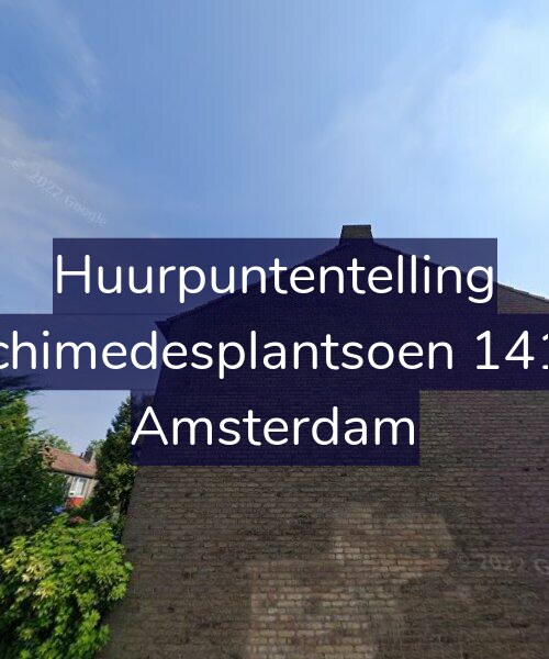 Foto gevel Huurpuntentelling voor Archimedesplantsoen 141-1, Amsterdam