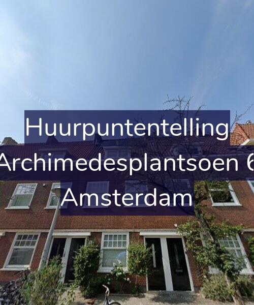 Foto gevel Huurpuntentelling voor Archimedesplantsoen 6, Amsterdam