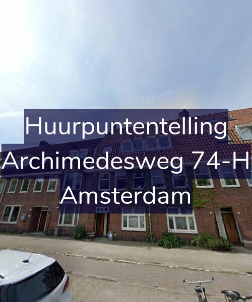 Foto gevel Huurpuntentelling voor Archimedesweg 74-H, Amsterdam