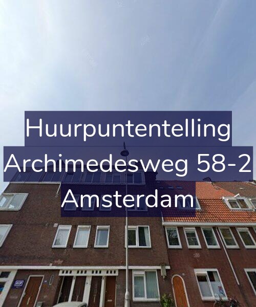 Foto gevel Huurpuntentelling voor Archimedesweg 58-2, Amsterdam