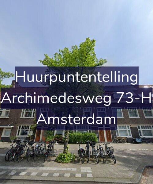 Foto gevel Huurpuntentelling voor Archimedesweg 73-H, Amsterdam