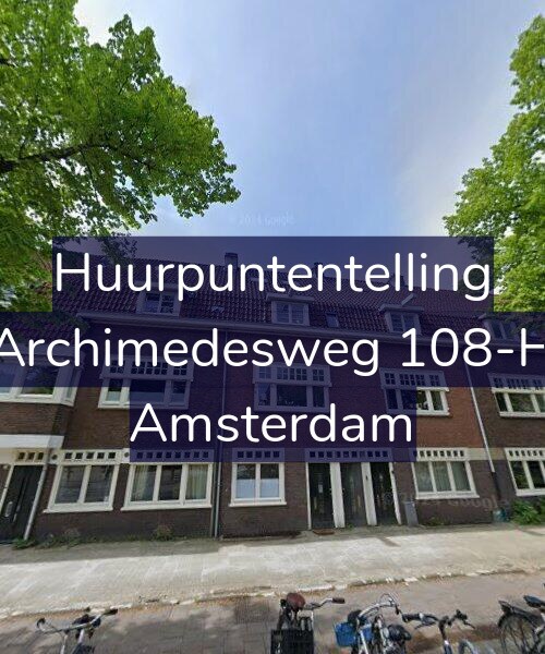 Foto gevel Huurpuntentelling voor Archimedesweg 108-H, Amsterdam