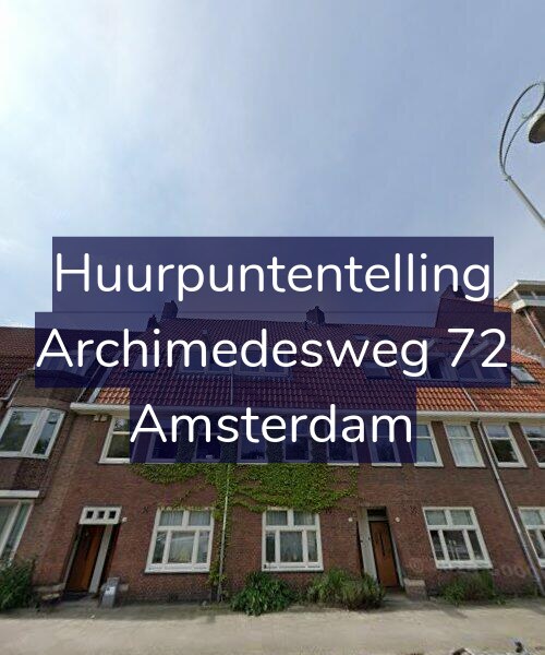 Foto gevel Huurpuntentelling voor Archimedesweg 72, Amsterdam