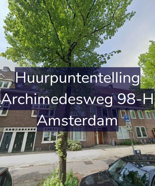 Foto gevel Huurpuntentelling voor Archimedesweg 98-H, Amsterdam