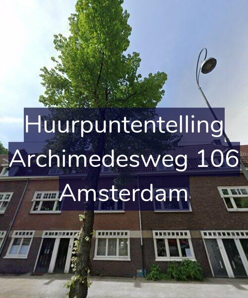 Foto gevel Huurpuntentelling voor Archimedesweg 106, Amsterdam