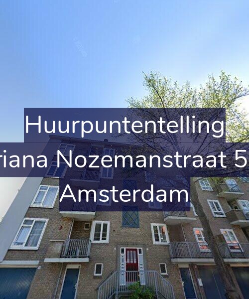 Foto gevel Huurpuntentelling voor Ariana Nozemanstraat 5-2, Amsterdam