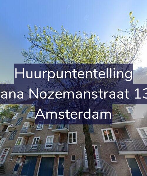 Foto gevel Huurpuntentelling voor Ariana Nozemanstraat 13-3, Amsterdam