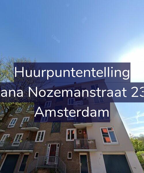 Foto gevel Huurpuntentelling voor Ariana Nozemanstraat 23-2, Amsterdam