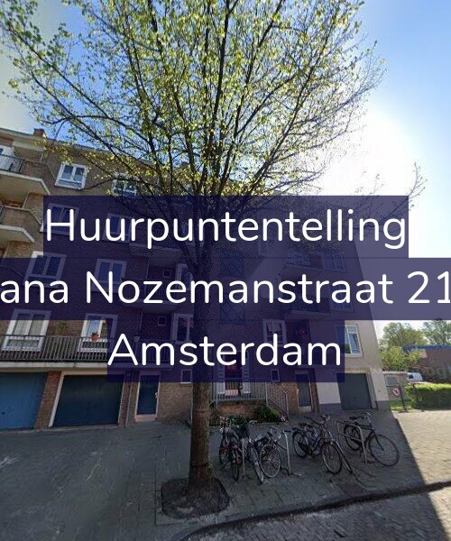 Foto gevel Huurpuntentelling voor Ariana Nozemanstraat 21-H, Amsterdam