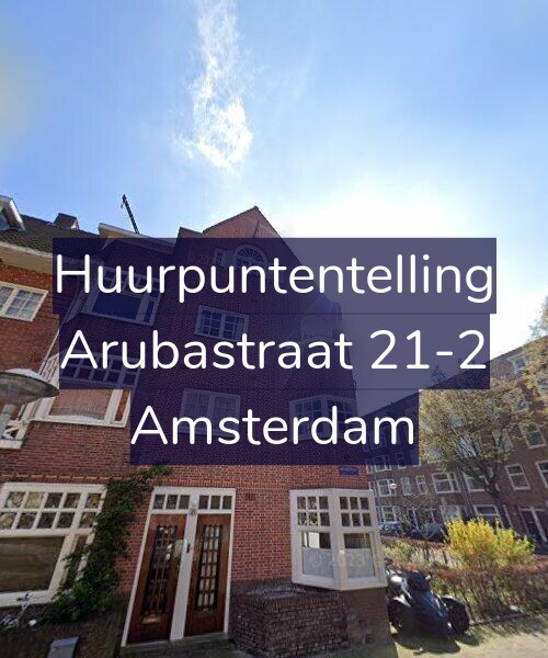 Foto gevel Huurpuntentelling voor Arubastraat 21-2, Amsterdam