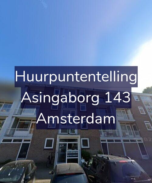 Foto gevel Huurpuntentelling voor Asingaborg 143, Amsterdam
