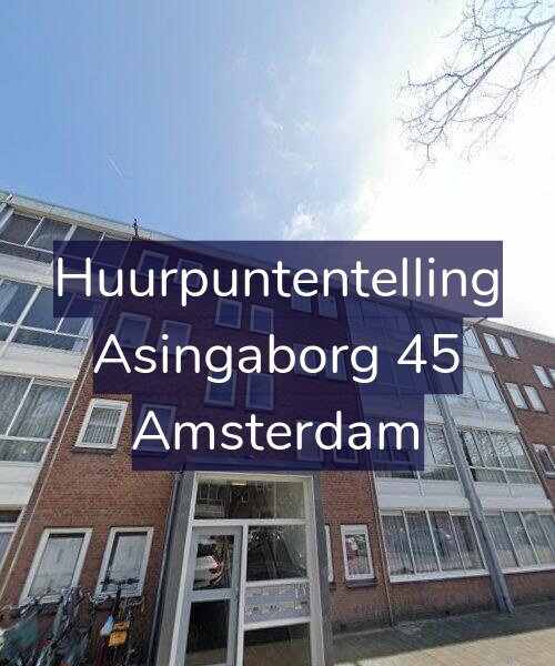 Foto gevel Huurpuntentelling voor Asingaborg 45, Amsterdam