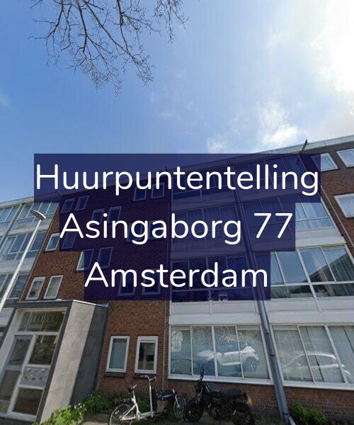 Foto gevel Huurpuntentelling voor Asingaborg 77, Amsterdam