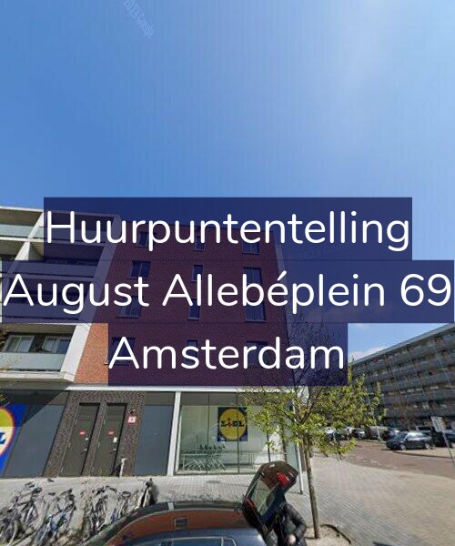 Foto gevel Huurpuntentelling voor August Allebéplein 69, Amsterdam