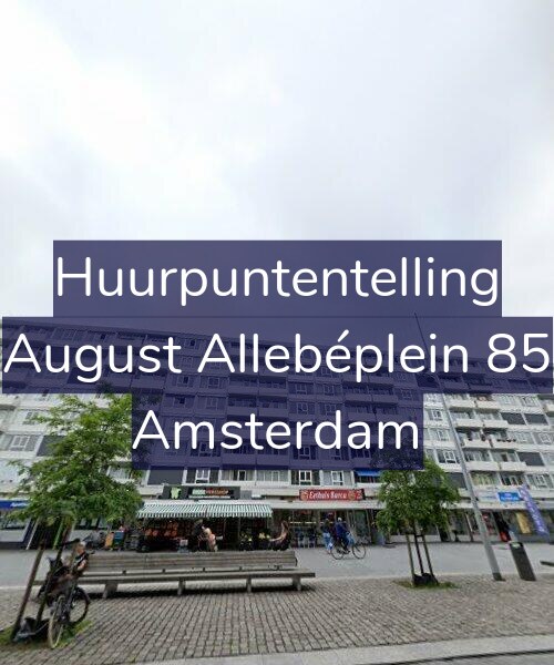 Foto gevel Huurpuntentelling voor August Allebéplein 85, Amsterdam