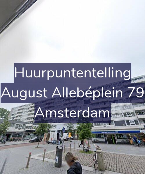 Foto gevel Huurpuntentelling voor August Allebéplein 79, Amsterdam