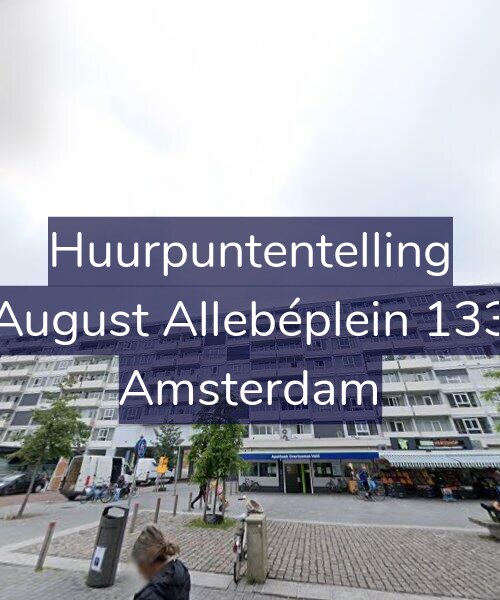 Foto gevel Huurpuntentelling voor August Allebéplein 133, Amsterdam
