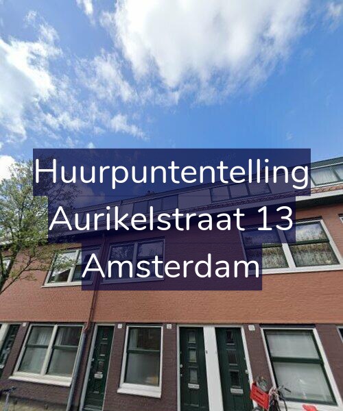 Foto gevel Huurpuntentelling voor Aurikelstraat 13, Amsterdam