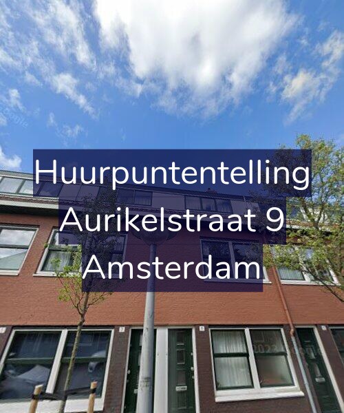 Foto gevel Huurpuntentelling voor Aurikelstraat 9, Amsterdam