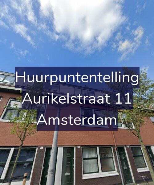 Foto gevel Huurpuntentelling voor Aurikelstraat 11, Amsterdam