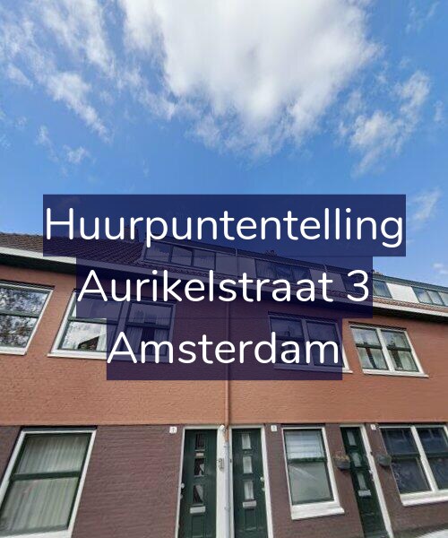 Foto gevel Huurpuntentelling voor Aurikelstraat 3, Amsterdam