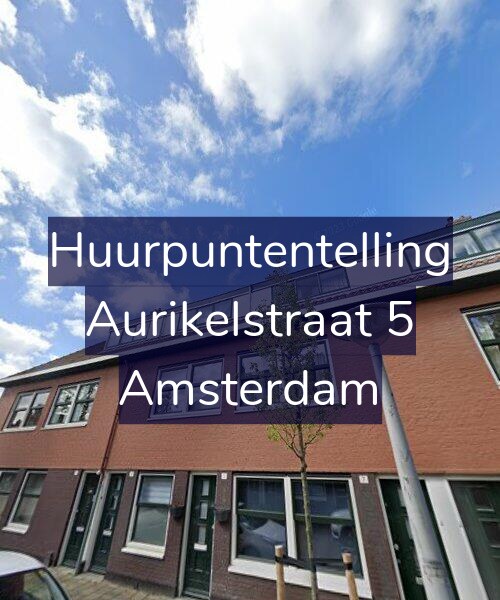 Foto gevel Huurpuntentelling voor Aurikelstraat 5, Amsterdam