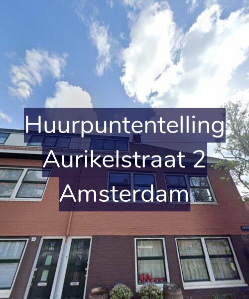 Foto gevel Huurpuntentelling voor Aurikelstraat 2, Amsterdam