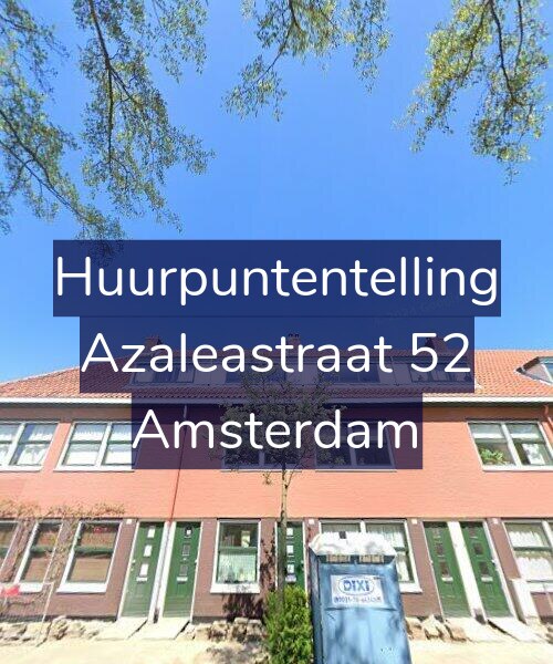 Foto gevel Huurpuntentelling voor Azaleastraat 52, Amsterdam