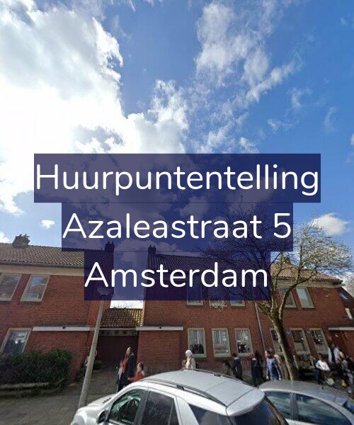 Foto gevel Huurpuntentelling voor Azaleastraat 5, Amsterdam