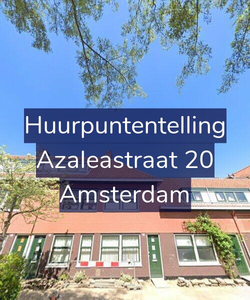 Foto gevel Huurpuntentelling voor Azaleastraat 20, Amsterdam