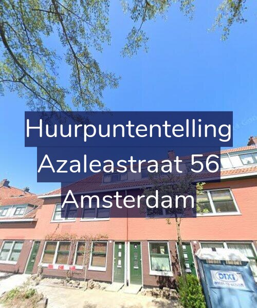 Foto gevel Huurpuntentelling voor Azaleastraat 56, Amsterdam