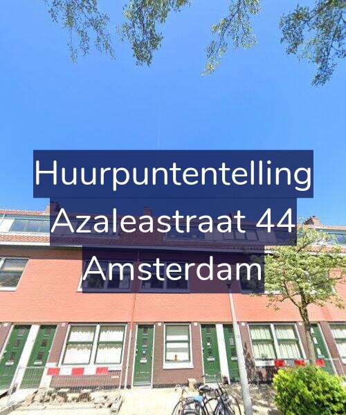 Foto gevel Huurpuntentelling voor Azaleastraat 44, Amsterdam