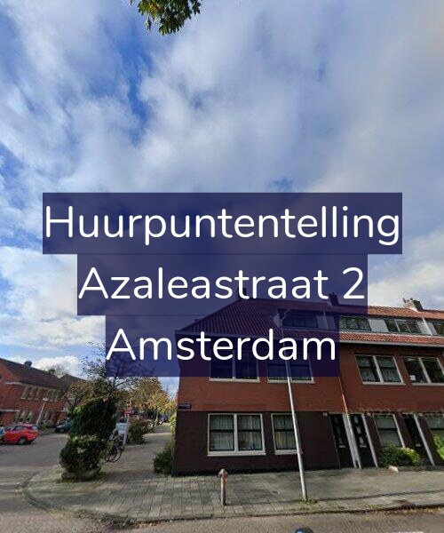 Foto gevel Huurpuntentelling voor Azaleastraat 2, Amsterdam