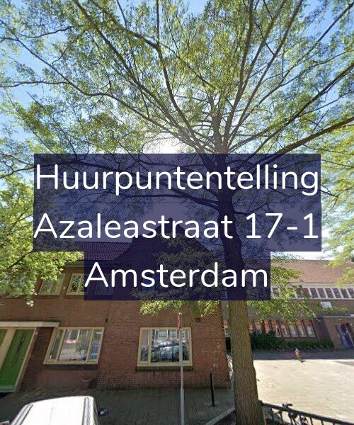 Foto gevel Huurpuntentelling voor Azaleastraat 17-1, Amsterdam