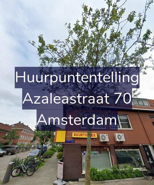 Foto gevel Huurpuntentelling voor Azaleastraat 70, Amsterdam