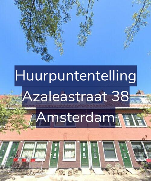 Foto gevel Huurpuntentelling voor Azaleastraat 38, Amsterdam