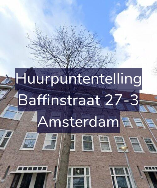 Foto gevel Huurpuntentelling voor Baffinstraat 27-3, Amsterdam