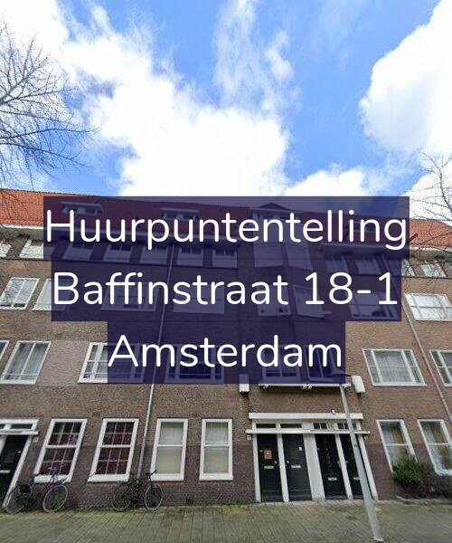 Foto gevel Huurpuntentelling voor Baffinstraat 18-1, Amsterdam