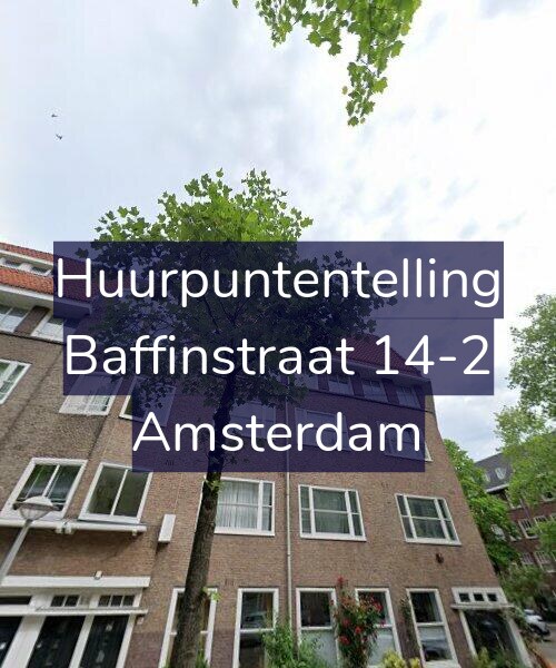 Foto gevel Huurpuntentelling voor Baffinstraat 14-2, Amsterdam