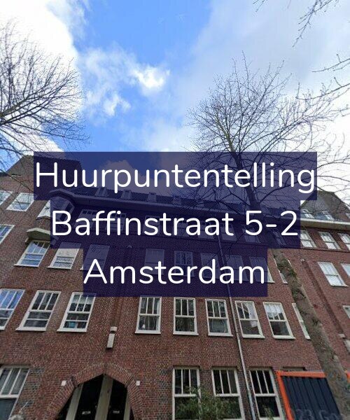 Foto gevel Huurpuntentelling voor Baffinstraat 5-2, Amsterdam