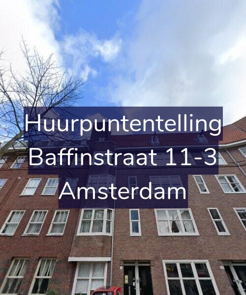 Foto gevel Huurpuntentelling voor Baffinstraat 11-3, Amsterdam
