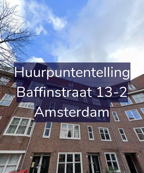 Foto gevel Huurpuntentelling voor Baffinstraat 13-2, Amsterdam