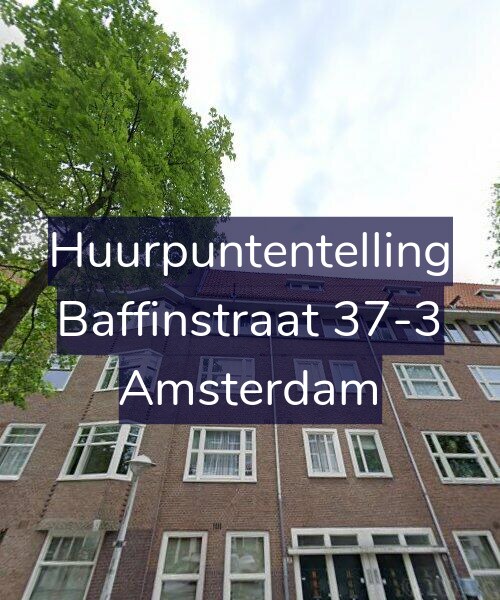 Foto gevel Huurpuntentelling voor Baffinstraat 37-3, Amsterdam