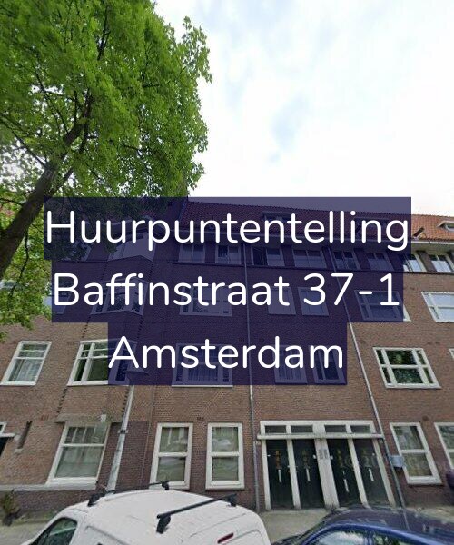 Foto gevel Huurpuntentelling voor Baffinstraat 37-1, Amsterdam